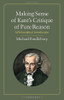 Making Sense Of Kant's Critique Of Pure Reason: A Philosophical Introduction