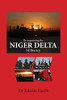 Re-Examining The Niger Delta Militancy