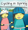 Cycling In Spring: A Rhyming Story Book (English Edition) (My Wide And Wondrous World (English Edition))