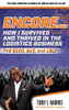 Encore...How I Survived And Thrived In The Logistics Business