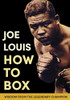 Joe Louis' How To Box