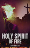 Holy Spirit Of Fire