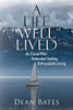 A Life Well Lived: Air Force Pilot, Extended Sailing, Enthusiastic Living