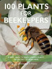 100 Plants For Beekeepers