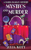 Mystics And Murder: A Darla Damian Paranormal Mystery