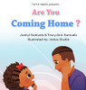 Are You Coming Home?: Book 2 Of Where's My Daddy?