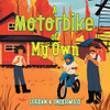 A Motorbike Of My Own