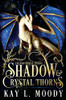 Shadow And Crystal Thorns (Fae And Crystal Thorns)