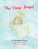 The Tiny Angel: A Christmas Story