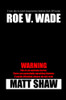 Roe V. Wade: An Extreme Horror