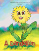A Dandelion: A Story That Touches On The Sensitive Topic Of Flowerism