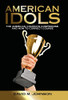 American Idols: The American Church's Compromise, And How To Correct Course