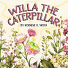 Willa The Caterpillar