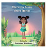 The Sister Series: Short Stories