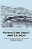 Fishing For Trout And Salmon