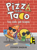 Pizza And Taco: Too Cool For School