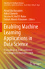Enabling Machine Learning Applications In Data Science: Proceedings Of Arab Conference For Emerging Technologies 2020 (Algorithms For Intelligent Systems)