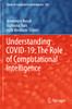 Understanding Covid-19: The Role Of Computational Intelligence (Studies In Computational Intelligence, 963)