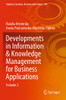 Developments In Information & Knowledge Management For Business Applications: Volume 2 (Studies In Systems, Decision And Control, 376)