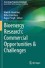 Bioenergy Research: Commercial Opportunities & Challenges (Clean Energy Production Technologies)