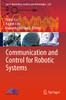 Communication And Control For Robotic Systems (Smart Innovation, Systems And Technologies, 229)