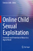 Online Child Sexual Exploitation: Treatment And Prevention Of Abuse In A Digital World