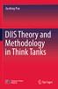 Diis Theory And Methodology In Think Tanks
