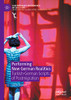 Performing New German Realities: Turkish-German Scripts Of Postmigration (Contemporary Performance Interactions)