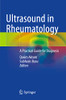 Ultrasound In Rheumatology: A Practical Guide For Diagnosis