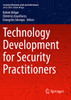 Technology Development For Security Practitioners (Security Informatics And Law Enforcement)
