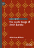 The Inside Songs Of Amiri Baraka (Palgrave Studies In Music And Literature)