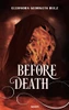 Before Death
