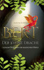 Bert Der Kleine Drache: Und Das Geheimnis Der Magischen Höhle (German Edition)