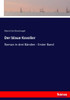 Der Blaue Kavalier: Roman In Drei Bänden - Erster Band (German Edition)