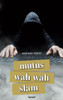 Mutus Wah Wah Slam (German Edition)
