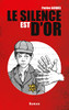 Le Silence Est D'Or (French Edition)
