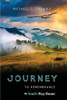 Journey To Remembrance: The Soul's Way Home