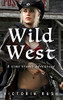 Wild West: A Time Travel Adventure (Riley's Time Travel Adventures)