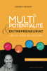 Multipotentialité & Entrepreneuriat : Les 20 Clés Du Succès (French Edition)