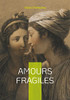 Amours Fragiles (French Edition)