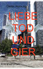 Liebe, Tod Und Gier (German Edition)
