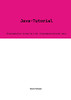 Java-Tutorial: Programmieren Lernen Mit Der Programmiersprache Java (German Edition)