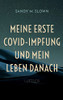Meine Erste Covid-Impfung Und Mein Leben Danach: Luftlos (German Edition)