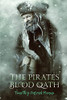 The Pirates` Blood Oath: Mad Dog Publications (The Iron Born Pirates)