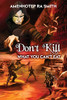 Don'T Kill What You Can'T Eat