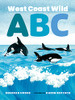 West Coast Wild Abc (West Coast Wild, 3)