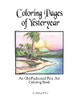 Coloring Pages Of Yesteryear: An Old-Fashioned Fine Art Coloring Book