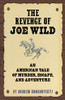 The Revenge Of Joe Wild