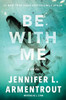 Be With Me: A Novel (Wait For You Saga, 2)