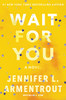 Wait For You (Wait For You Saga, 1)